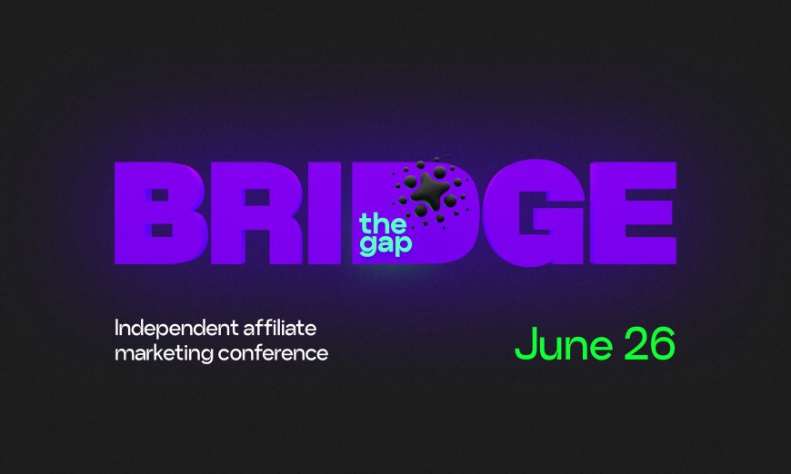 Bridge the Gap - онлайн конференция - 26 июня 2023